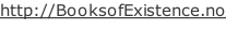 http://BooksofExistence.no