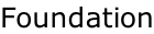 Foundation
